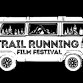 Trail Running Film Festival event in Santa Cruz, CA