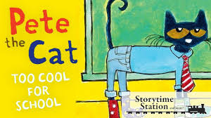 Pete The Cat Too Cool For School By James Dean Kimberly Dean Books Pete The Cat Too Cool For School Kids Reading