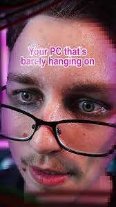 Your PC barely hanging