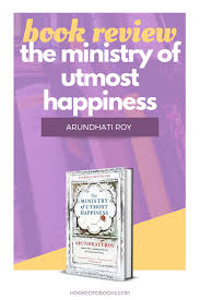 The Ministry Of Utmost Happiness By Arundhati Roy Hooked To Books Best Book Reviews Starting A Book Reading Slump