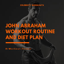 John Abraham Workout Routine And Diet Plan Dr Workout