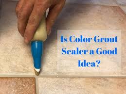 Color Grout Sealer Is It Right For You Discolored Grout Grout Sealer Grout Color Grout