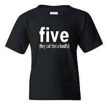 Birthday Shirt Ideas For 5 Year Old Boy Funny Five Year Old Shirt 5th Birthday Shirt Five They Call That A Handful Boys Five Shirt Gi Funny Birthday Shirts Birthday Boy Shirts Birthday Shirts