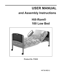 To identify your bed model, look at the serial number label. User Manual And Assembly Instructions Hill Rom 100 Low Bed Manualzz