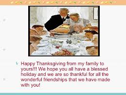 Graduation, birth, wedding, thank you, holiday Thanksgiving Day Happy Thanksgiving From My Family To Yours We Hope You All Have A Blessed Holiday And We Are So Thankful For All The Wonderful Ppt Download