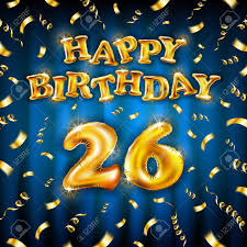 They have organizational and leadership skills. Golden Number 26 Twenty Six Metallic Balloon Happy Birthday Message Made Of Golden Inflatable Balloon Letters On Blue Background Fly Gold Ribbons With Confetti Vector Illustration Lizenzfrei Nutzbare Vektorgrafiken Clip Arts Illustrationen