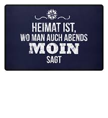 Heimat Fussmatte Plattdeutsch Spruch Zitate Lustige Spruche