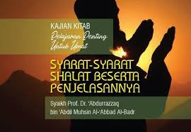 Ajukan pertanyaan tentang tugas sekolahmu. Syarat Syarat Shalat Beserta Penjelasannya Radio Rodja 756 Am