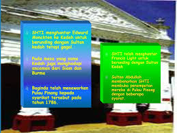 Francis light sebenarnya tidak menemui pulau pinang tetapi mengambil pulau pinang dari kesultanan kedah. Kedudukan Strategik Mendorong Penguasaan British Ppt Download