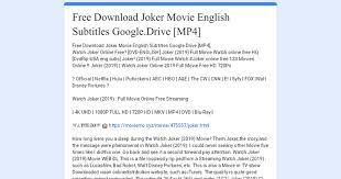 Please upload joker movie in hindi dubbed. Free Download Joker Movie English Subtitles Google Drive Mp4