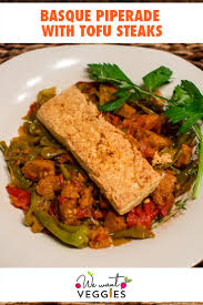 Basque Piperade With Tofu Steaks Sweet Tangy Vegan Hearty Meals Raw Food Recipes Vegetarian Vegan Recipes