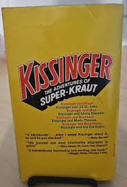 Kissinger The Adventures of Super-Kraut by Charles R. Ashman '73 1st Dell  PB