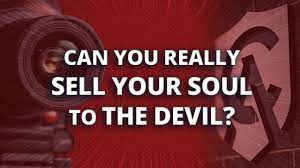 Selling your soul to the devil? Can You Really Sell Your Soul To The Devil Youtube