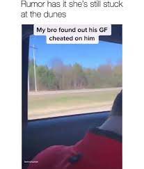 4) annie didn't do her homework, so her teacher will get angry with her. Rumor Has It She S Still Stuck At The Dunes My Bro Found Out His Gf Cheated On Him Ifunny