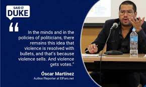 The Flight Of Central Americans To The U S And Mexico Was A Foreseeable Outcome Of Deportation Says Journalist Oscar Martinez Latin American And Caribbean Studies