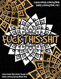 See more how teachers swear word adult coloring book, best adult coloring pages ,coloring therapy. Fuck Book Abebooks