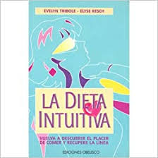La Dieta Intuitiva Dietetica Spanish Edition Tribole Evelin Resch Elyse 9788477205340 Amazon Com Books
