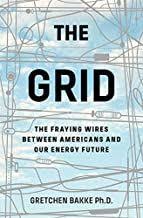 Download Pdf The Grid The Fraying Wires Between Americans And Our Energy Future Free Epub Mobi Ebooks In 2020 We Energies Energy Ebook