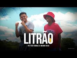 Litrao Part Petter Ferraz Menor Nico Letras Mus Br