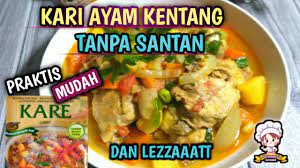 Misalnya seperti sajian gulai atau kari. Kari Ayam Kentang Tanpa Santan Potato Chicken Curry Without Coconut Milk Adewidya Rs Kitchen Youtube