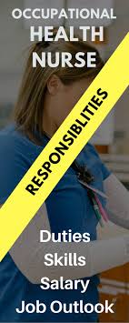 How To Become An Occupational Health Nurse Education Requirements Training Cost Job Description And Salary Outlook Nursing Education Nursing School Prer