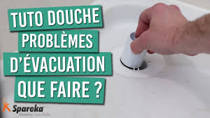 Ma Douche A Des Problemes D Evacuation Que Faire Youtube