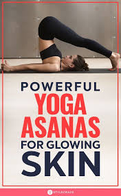 6 Powerful Yoga Asanas For Glowing Skin Yoga Asanas Face Yoga Beginner Yoga Workout
