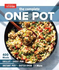 Best america's test kitchen cookbooks slow. The Complete One Pot Cookbook By America S Test Kitchen Penguin Books Australia