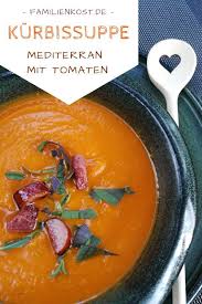 Kurbis Tomaten Suppe Rezept Rezept Tomaten Suppe Tomatensuppe Rezept Rezepte