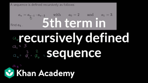 Worked Example Sequence Recursive Formula Video Khan Academy