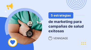 5 estrategias de marketing para campañas de salud exitosas