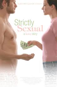 Strictly Sexual (2008) - IMDb