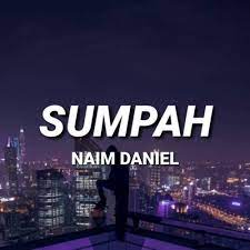 Simak berikut ini kunci gitar dan lirik lagu sumpah yang dipopulerkan naim daniel. Stream Naim Daniel Sumpah Lirik By Erni Aziz Listen Online For Free On Soundcloud