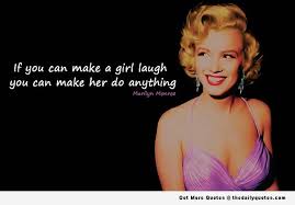 Pin By Maurie Martin On Quotes I Love Make A Girl Laugh Marilyn Monroe Quotes Marilyn Quotes