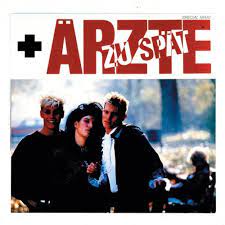 Im booklet zum best refrain doch eines tages werd' ich mich rächen ich werd' die herzen aller mädchen brechen dann bin ich ein star, der in der zeitung steht und dann tut es dir leid, doch dann ist es zu spät. Die Aerzte Zu Spaet Cloud Seven Bootleg Mix By Cloud Seven