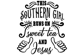 Free Free 242 Sweet Tea And Jesus Svg SVG PNG EPS DXF File