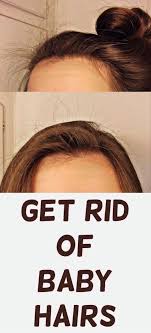 Use a washcloth to wash his or her face and hair. How To Get Rid Of Baby Hairs Guide To Gorgeous Hair Baby Hairstyles Grow Baby Hair Hair Guide