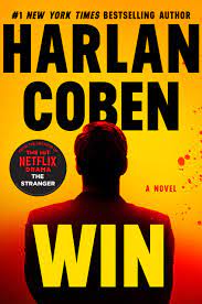 It seems clear that win has appeared in other books by the author; Amazon Com Win 9781538748213 Coben Harlan Books