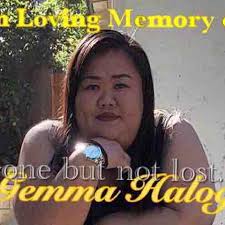 Fundraiser for Jolene Halog by Jolene Halog : In Loving Memory... Gemma  Halog