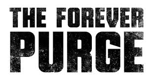 The Forever Purge' Is Available Now on Blu-Ray - The Good Men Project