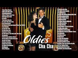 Best Oldies Cha Cha New Playlist Oldies But Goodies 60 S And 70 Playlist Youtube Oldies Playlist Cha Cha