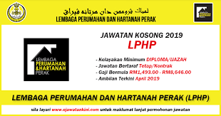 Job vacancies, job vacancy, jobs malaysia, kerja kosong, jawatan kosong, peluang pekerjaan, iklan jawatan kosong, panduan temuduga. Jawatan Kosong 2019 Lembaga Perumahan Dan Hartanah Perak Lphp Ejawatankini Com