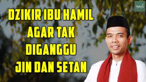 Ibu Hamil Rentan Diganggu Jin Dan Setan Amalkan Doa Ini Uas Youtube