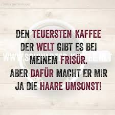 Friseur Witzige Spruche Spruche Lustige Spruche