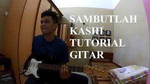 Chord kunci gitar papa rock n roll the dance company chord gitar kursi goyang (ost ben & jody) fourtwnty chord gitar cobalah untuk mengerti obbie messakh 6 kunci gitar meggy z paling sering dimainkan. Gitar Tutorial Lovehunters Sambutlah Kasih Youtube