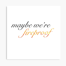 Maybe you would like to learn more about one of these? Fireproof Lyrics One Direction Metal Print By Sej001 Redbubble