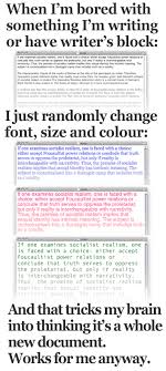 I Ve Done This Sometimes Change The Font Size Color Not A Fan Of That One Line Spacing Writing Life Writing Words Writing Tips