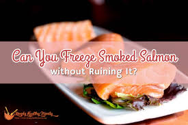 Of course, your typical smoked salmon will have a shelf life of about 21 days (kss), but there are other options like honey smoked salmon that can last up to 90 days unopened (hsf). Can You Freeze Smoked Salmon Without Ruining It Simply Healthy Family