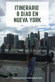 Dia Por Dia Todo Lo Que Podes Hacer En Esta Ciudad Maravillosa Nuevayork Itinerarionyc Quehacerennuevayork Viajes A Orlando Nueva York Turismo Nueva York