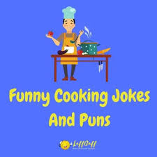 You other brothers can't deny that she's fly. 20 Hilarious Cooking Jokes And Puns Laffgaff
